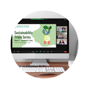 Climate Youth Ambassadors hosting virtual Sustainability Trivia Series with the topic of Sustainable Living